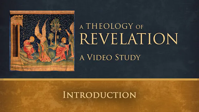 Theology of Revelation - Session 1 - Introduction