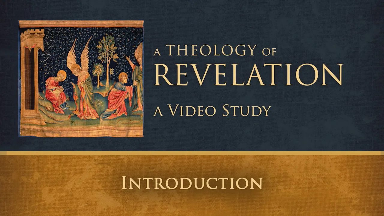 Theology of Revelation - Session 1 - Introduction - A Theology of ...