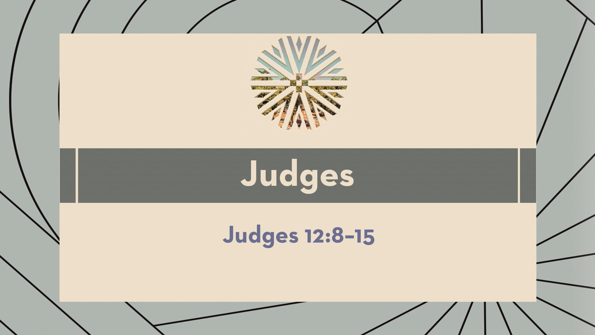 Judges - Session 16 - Judges 12:8-15