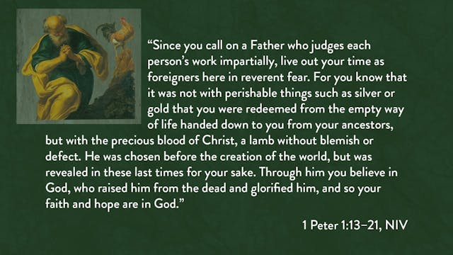 1 Peter - Session 4 - 1 Peter 1:13-21