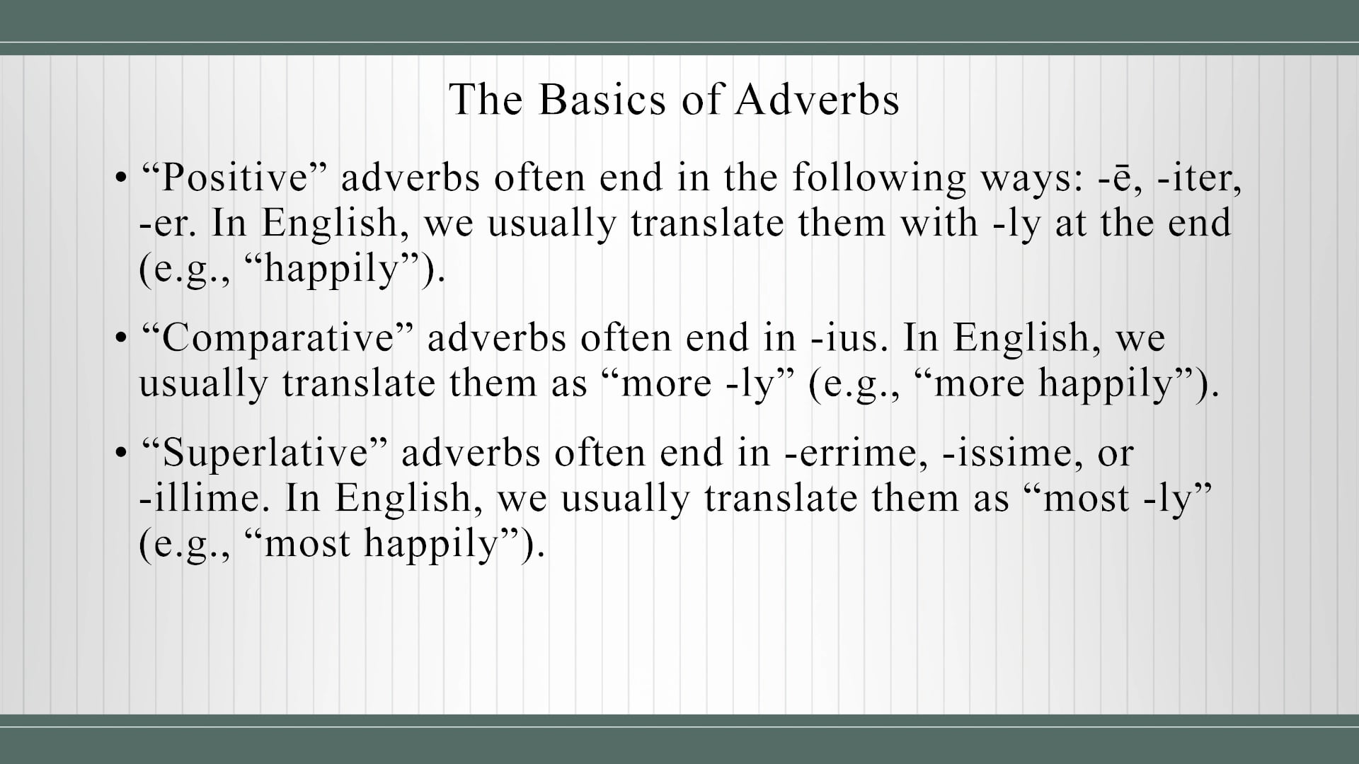Basics of Latin - Session 11 - Imperfect Actives and Passives, and Adverbs