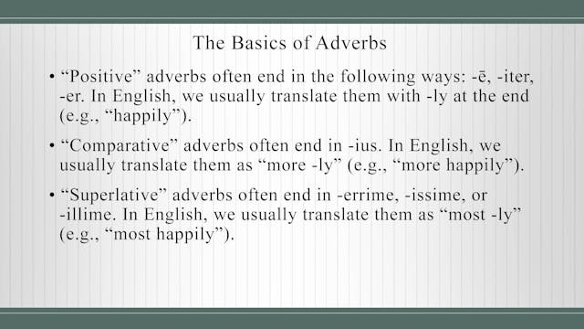 Basics of Latin - Session 11 - Imperfect Actives and Passives, and Adverbs