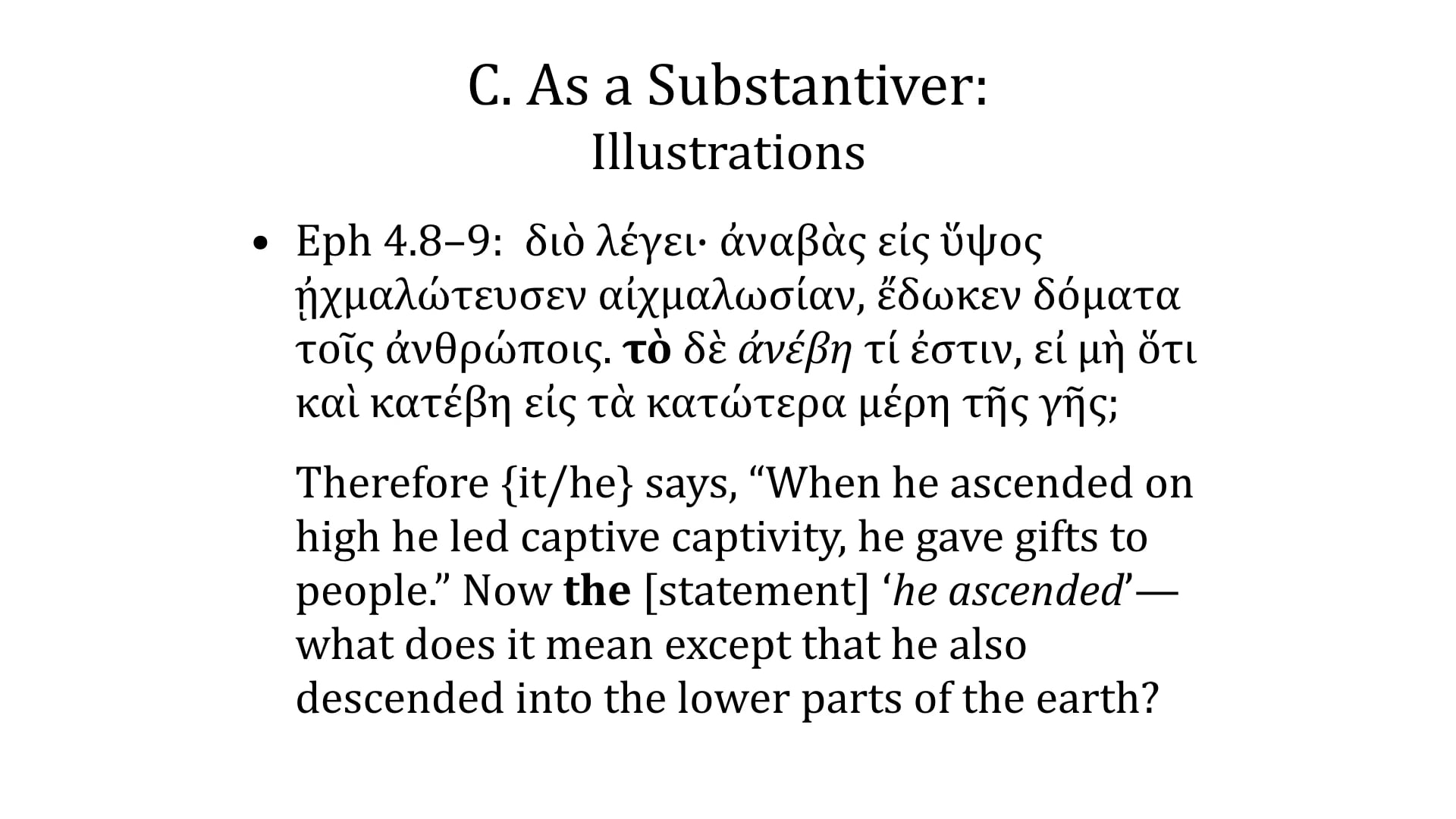 Greek Grammar Beyond the Basics - Session 7 - The Article, Part 1, Lecture 2