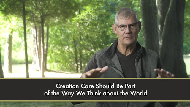 Creation Care - Session 10 - The Gospel and Creation Care