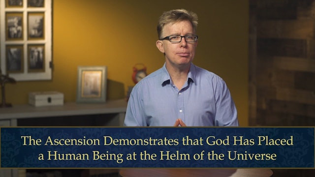 Evangelical Theology - Session 4.6 - The Ascension and Session of Jesus