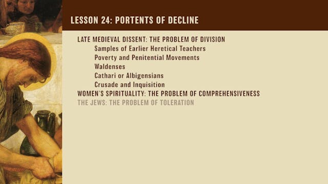 Church History, Vol 1 Video Lectures - Session 24 - Portents of Decline