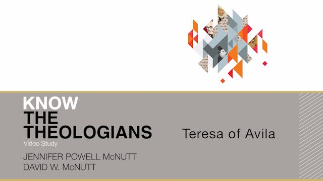 Know the Theologians - Session 12 - T...