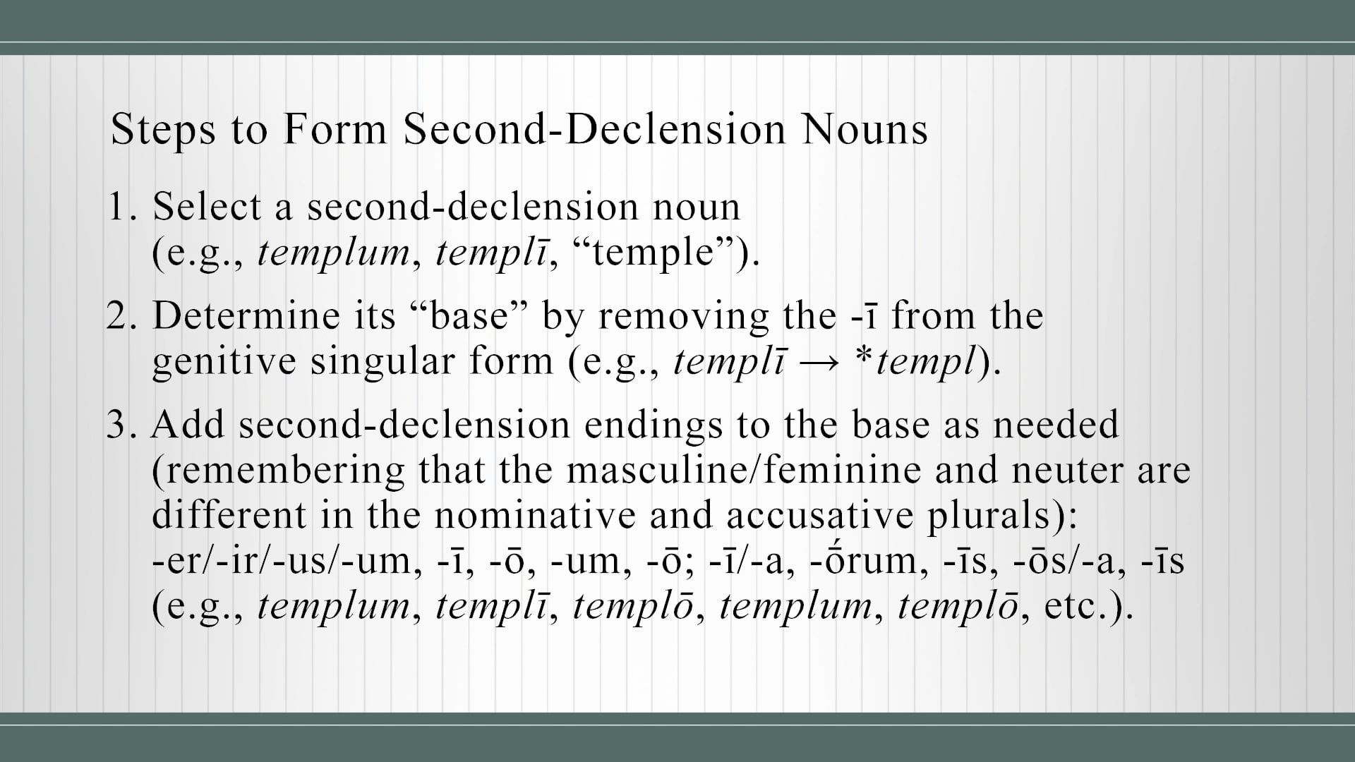 Basics of Latin - Session 4 - Second-Declension Nouns
