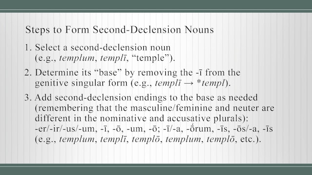 Basics of Latin - Session 4 - Second-Declension Nouns