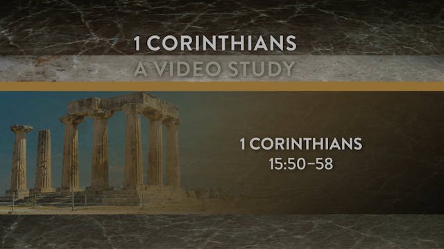 1 Corinthians - Session 33 - 1 Corint...