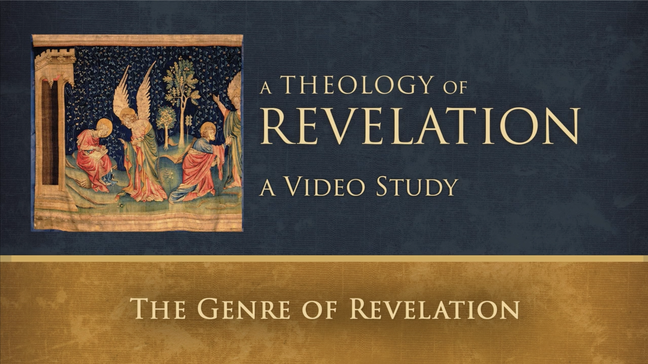Theology of Revelation - Session 5 - The Genre of Revelation