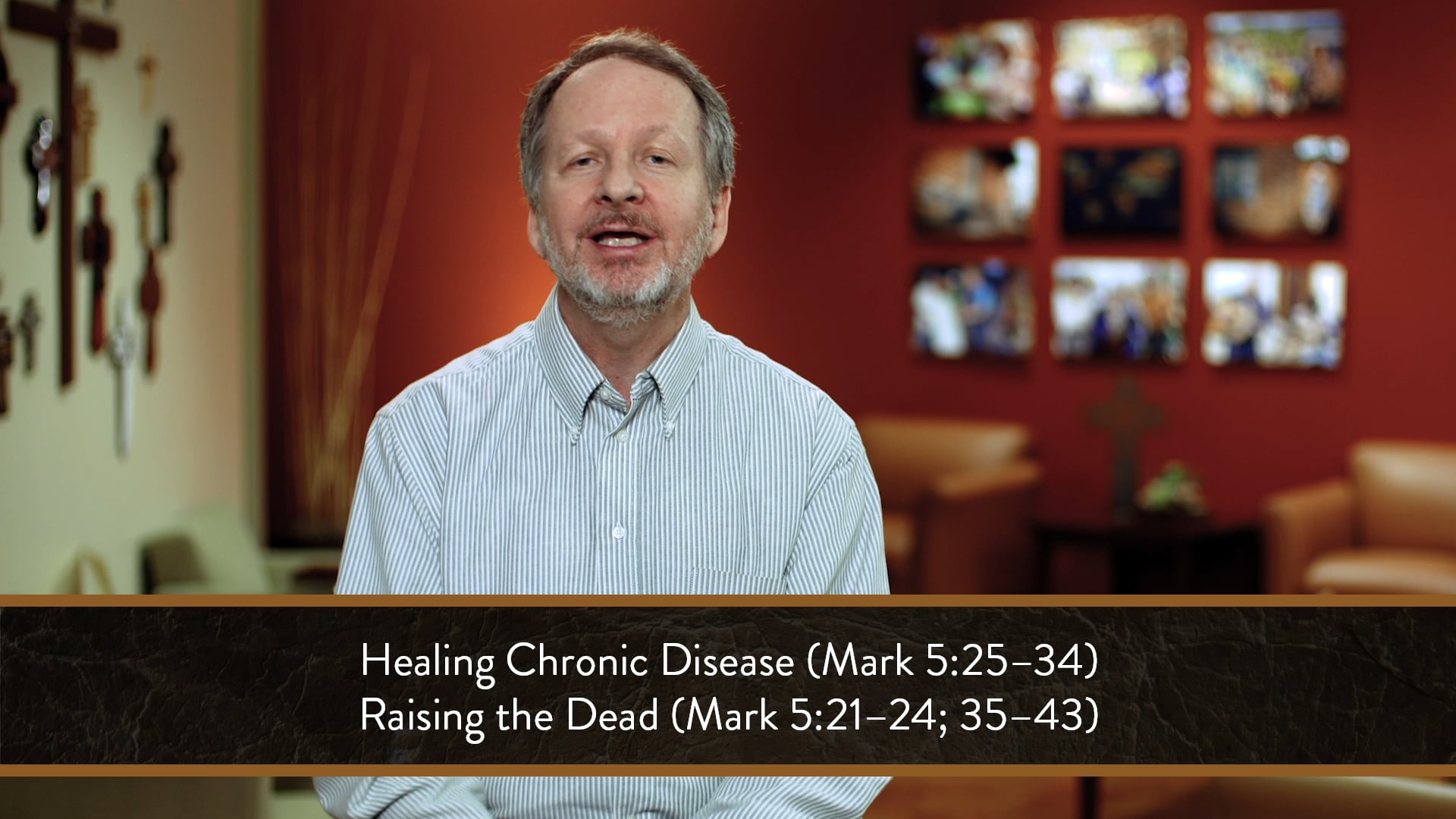 Mark - Session 21 - Mark 5:21-43