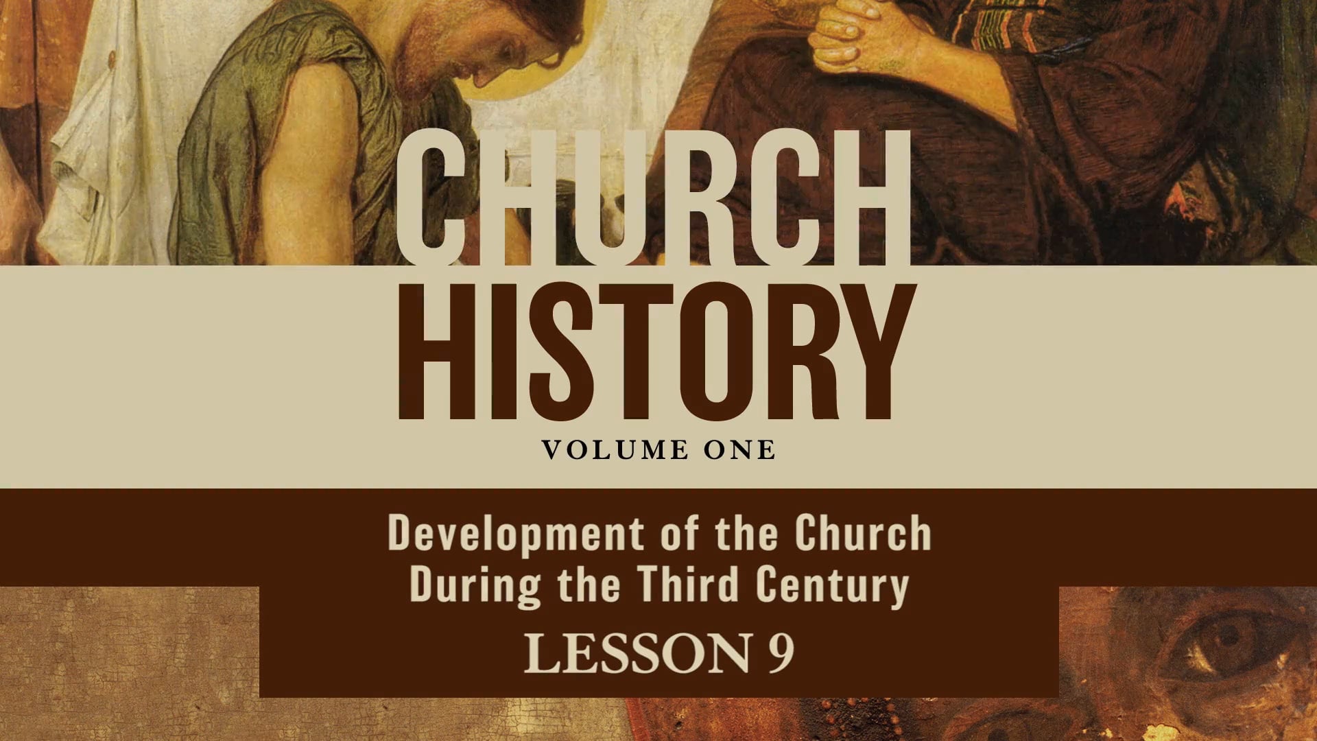 Church History, Vol 1 Video Lectures - Session 9 - Development of the Church during the Third Century