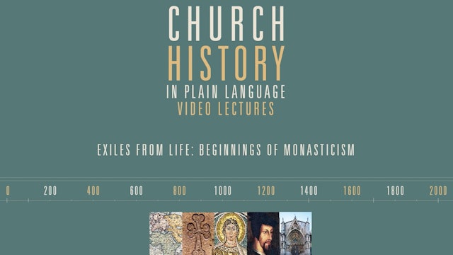 CHPL - Session 13 - Exiles from Life: Beginnings of Monasticism