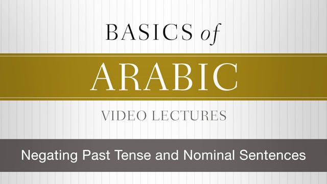 Basics of Arabic - Session 19 - Negat...