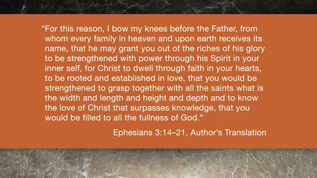 Ephesians (ZECNT) - Session 8 - Ephesians 3:14-21