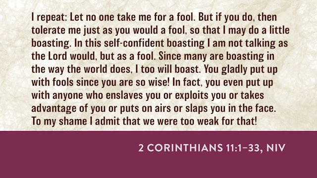 2 Corinthians - Session 17 - 2 Corinthians 11:1-33