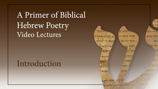 Biblical Hebrew Poetry - Session 1 - Introduction