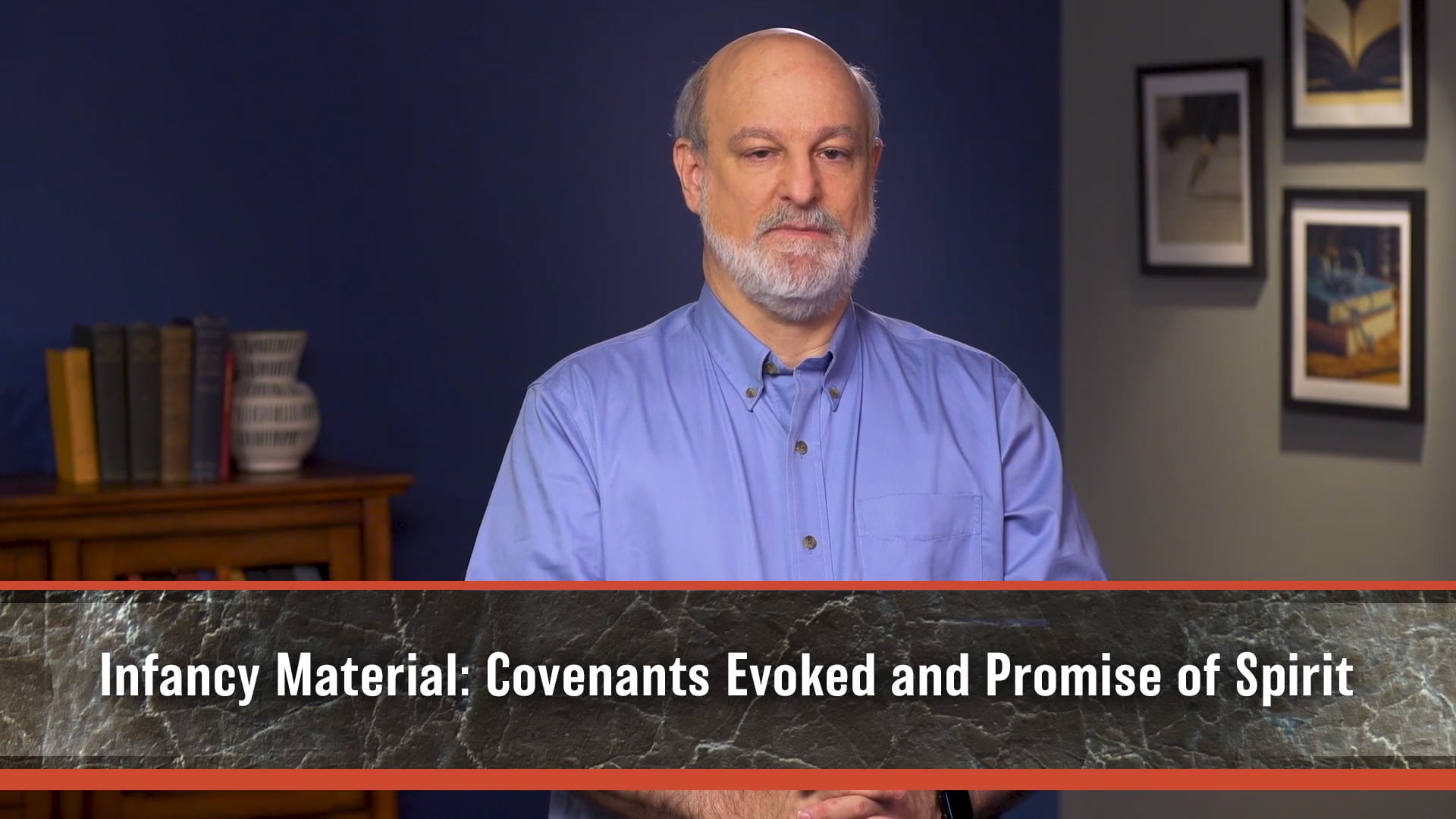 A Theology of Luke and Acts - Session 2 - God in Luke-Acts