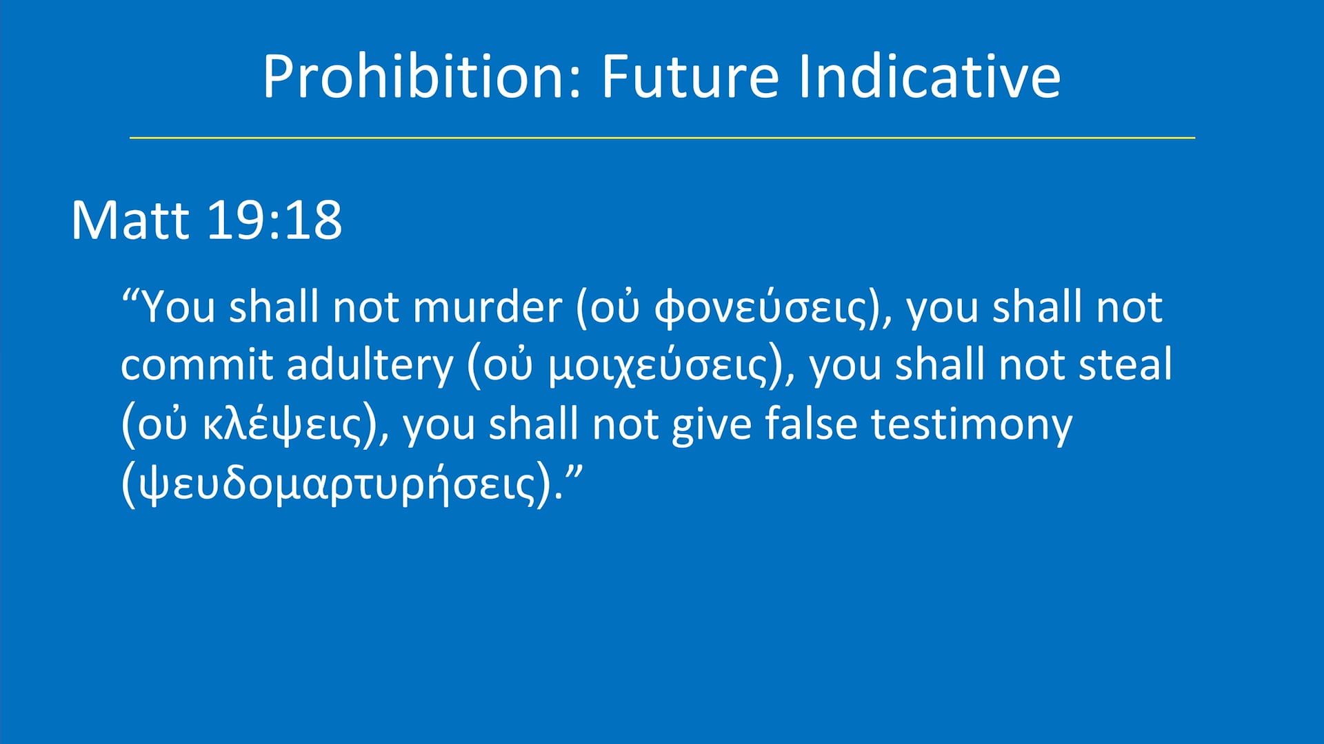 Greek for the Rest of Us - Lesson 29 - Verbs (Nonindicative)