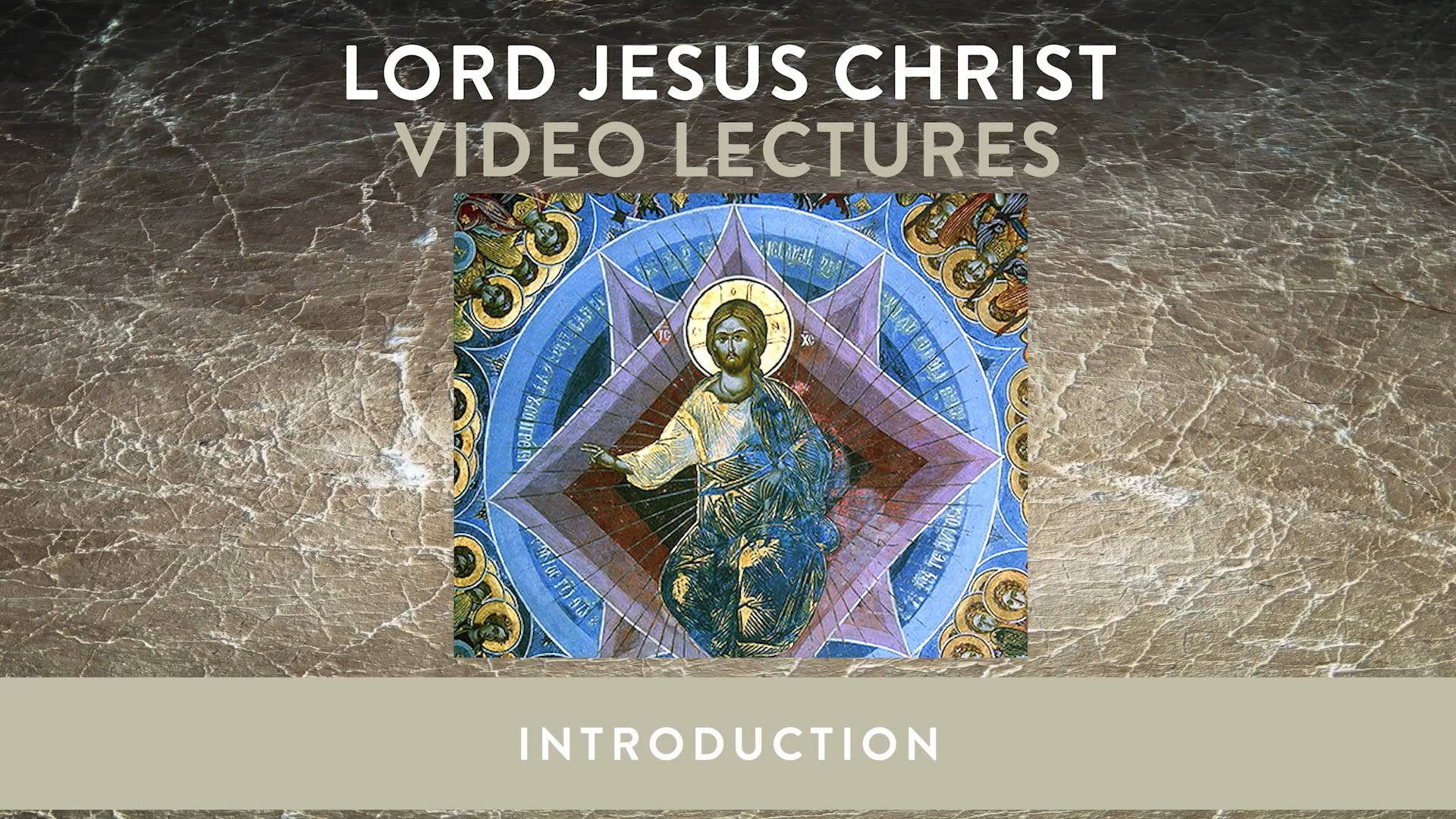 Lord Jesus Christ - Introduction