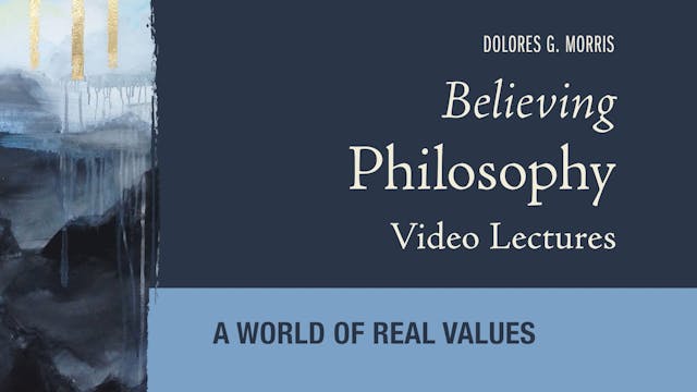 Believing Philosophy - Session 12 -  ...