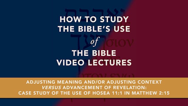 7Choices - Session 2.4 - Case Study of the Use of Hosea 11:1 in Matthew 2:15