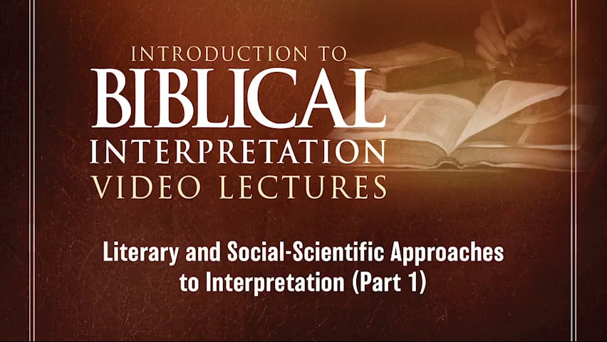 Introduction To Biblical Interpretation -Session 3- Literary & Social ...