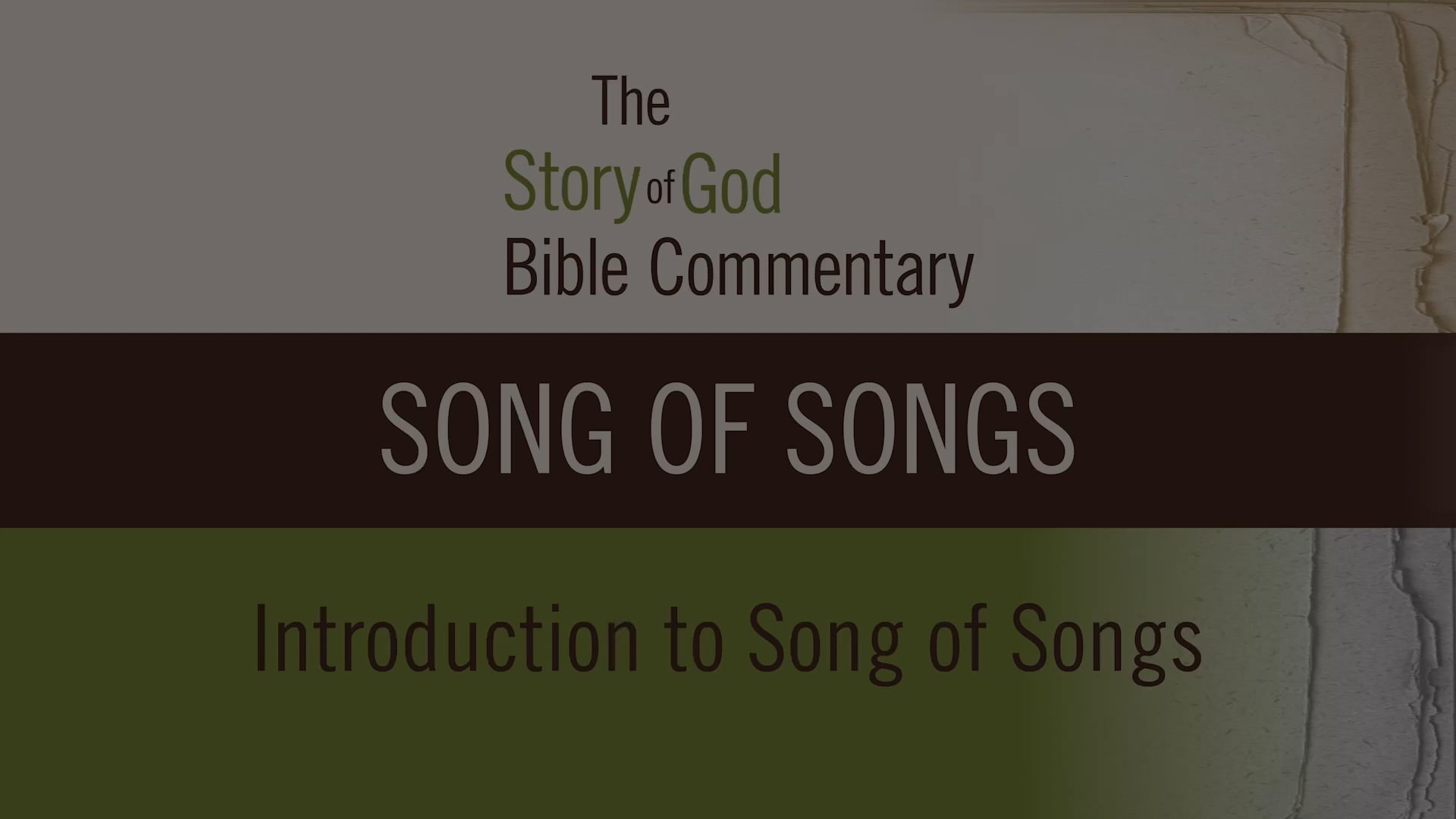 Song of Songs - Session 1 - Introduction to Song of Songs