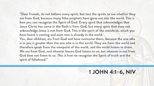 1, 2, and 3 John - Session 13 - 1 John 4:1-6