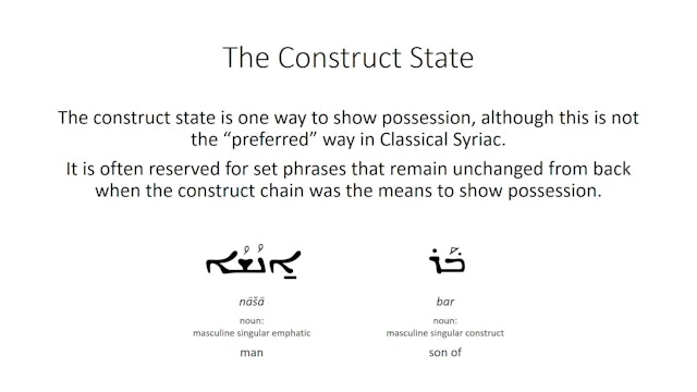 Basics of Classical Syriac - Session 3 - Nouns and Adjectives