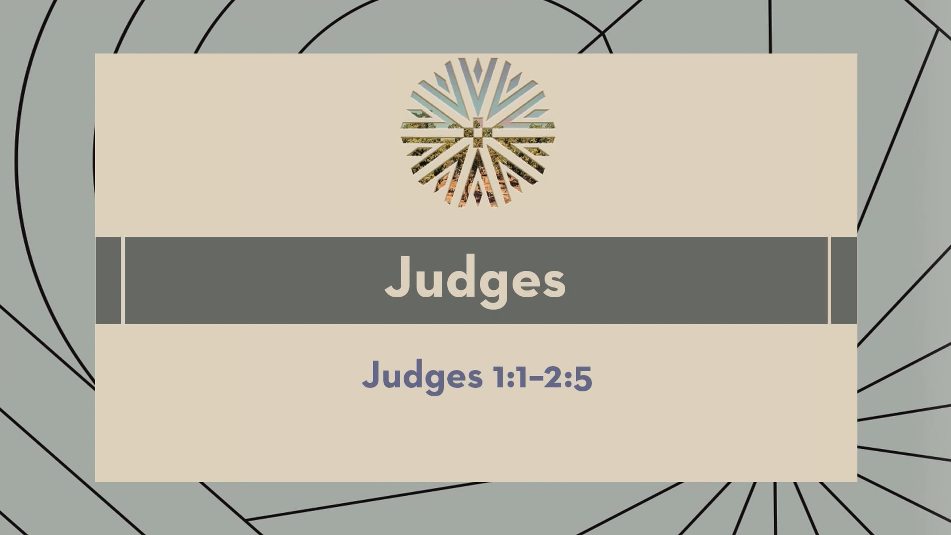 Judges - Session 2 - Judges 1:1-2:5