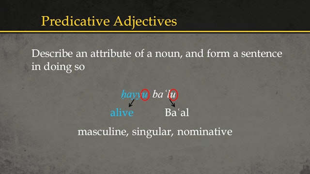 Basics of Ancient Ugaritic - Session 4: Adjectives