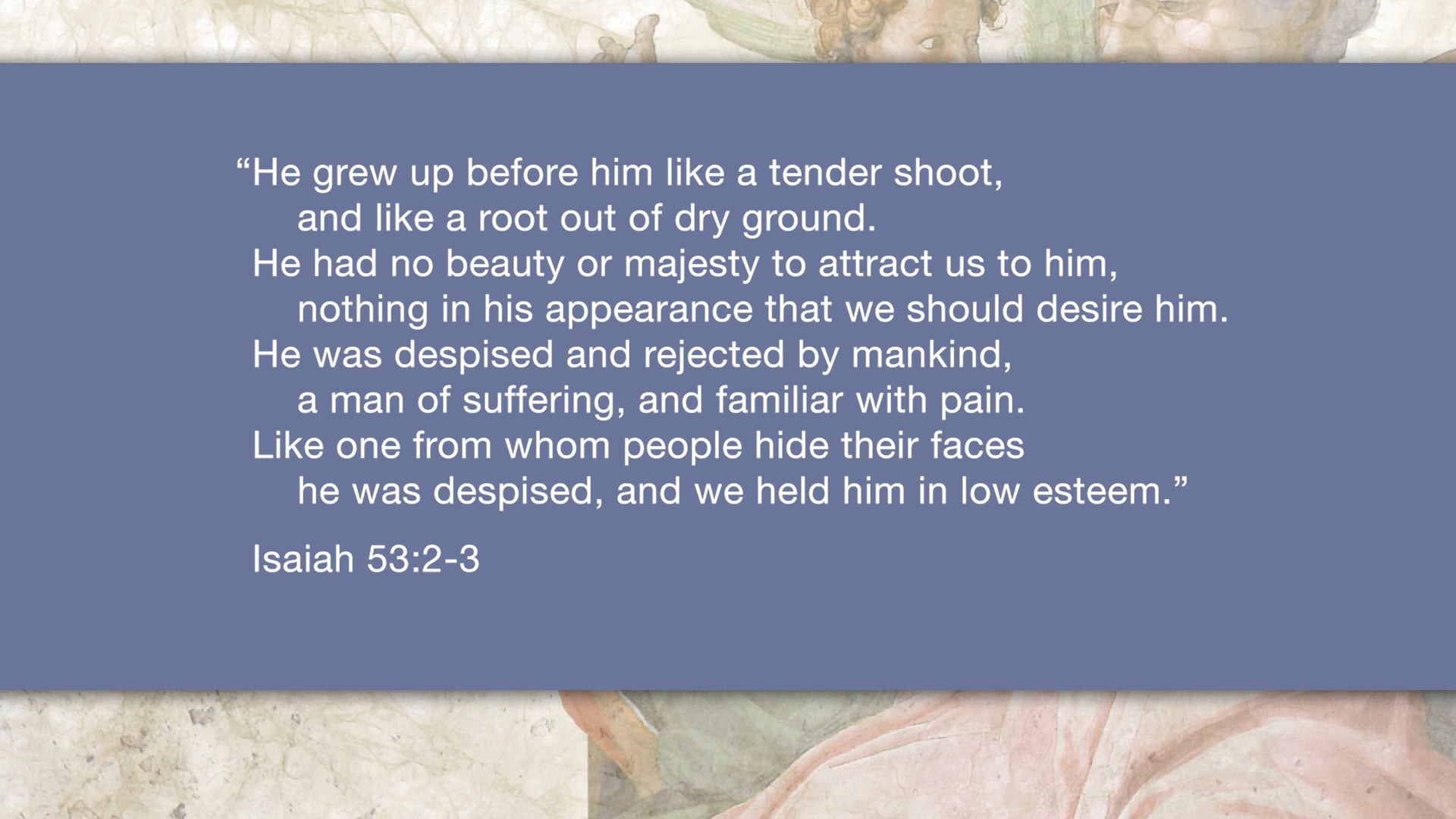 Isaiah, A Video Study - Session 61 - Isaiah 52:13-53:12