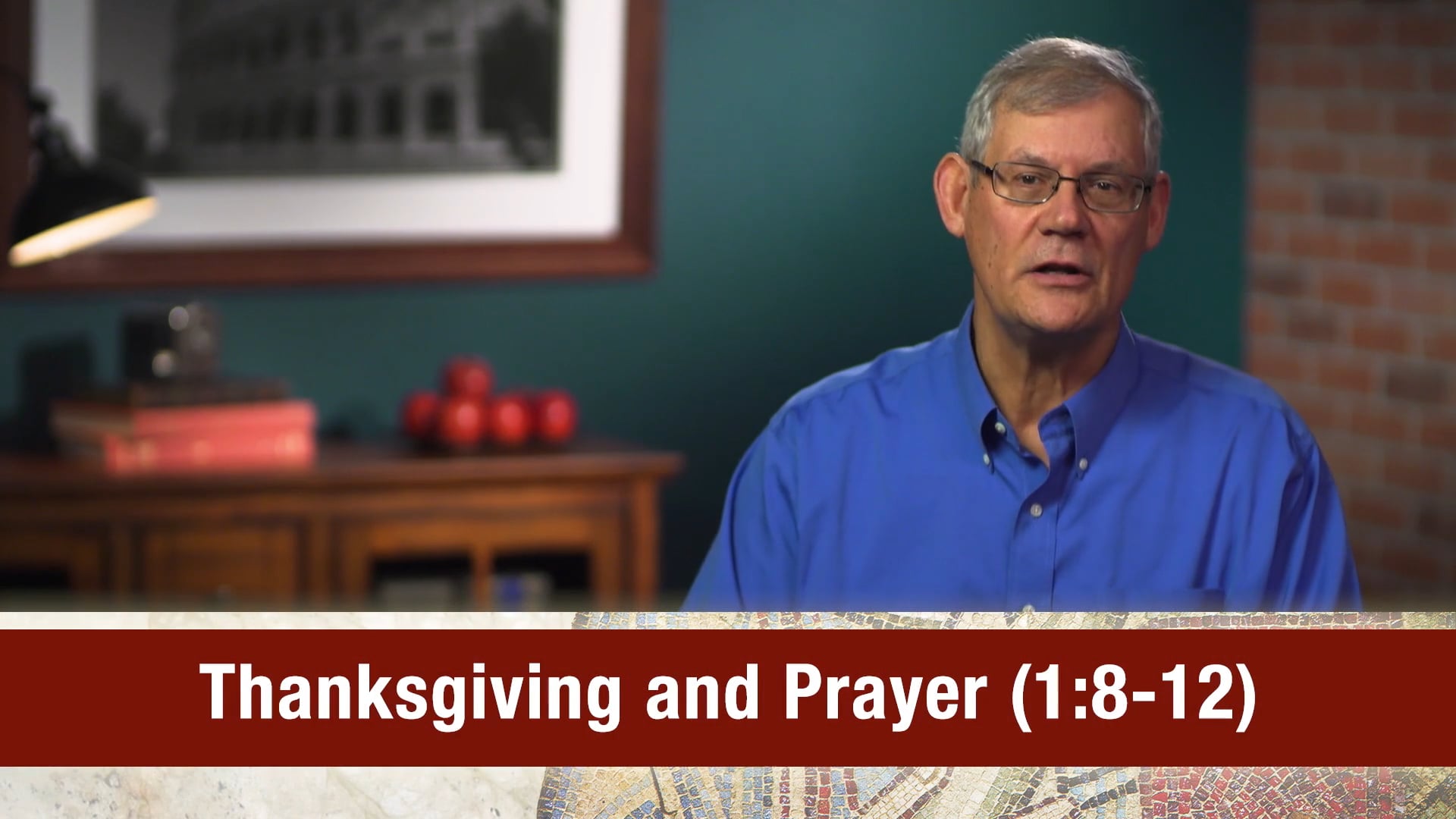 Romans, A Video Study - Session 2 - Romans 1:8-15