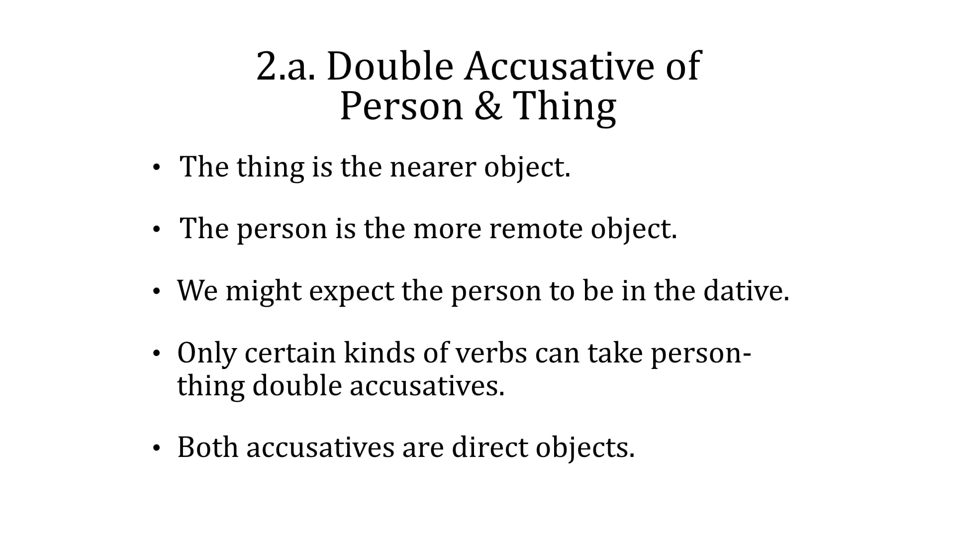 Greek Grammar Beyond the Basics - Session 5 - The Accusative Case