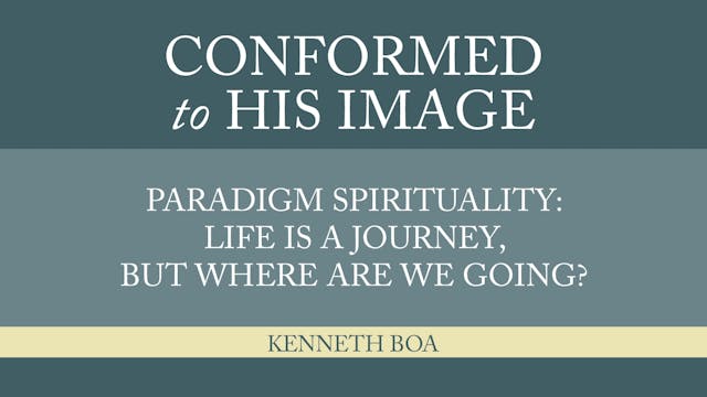 Conformed to His Image -Session 5- Pa...