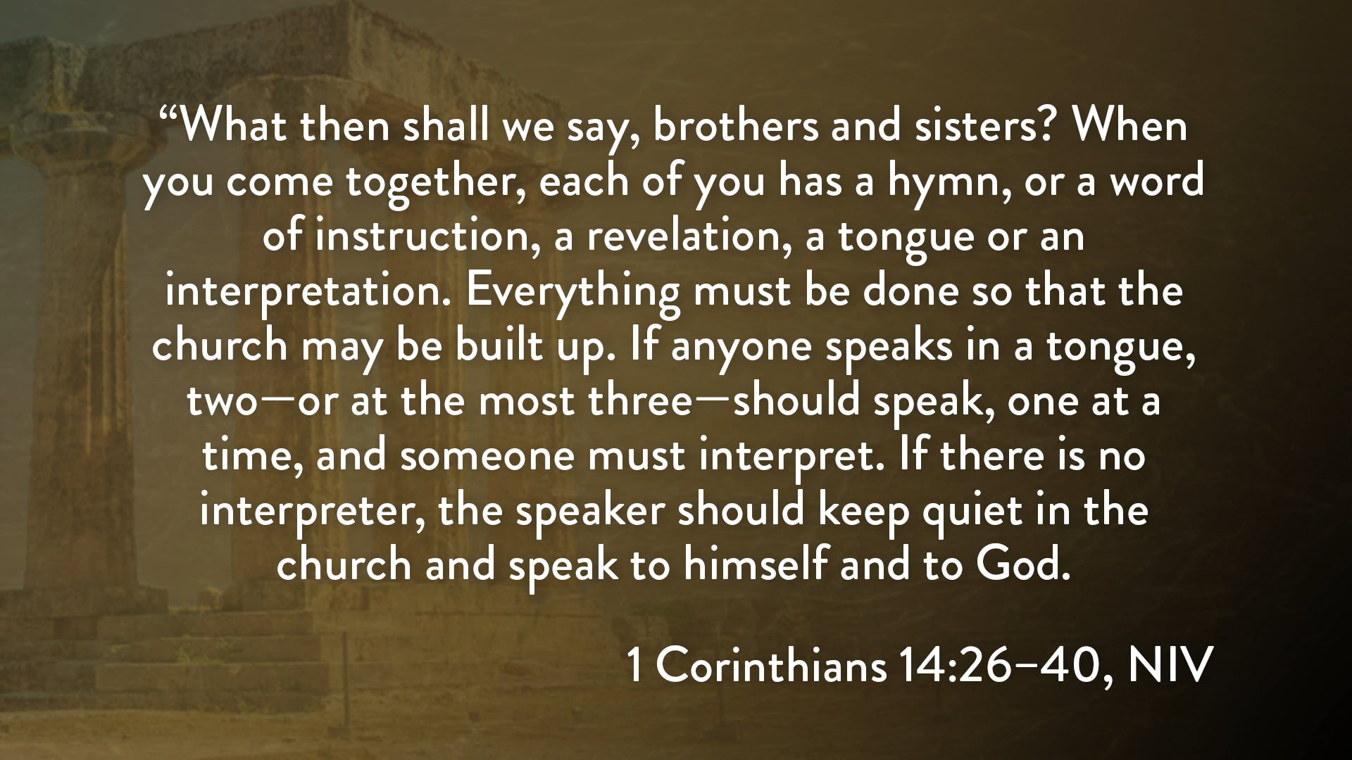 1 Corinthians - Session 29 - 1 Corinthians 14:26-40