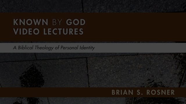 Known by God - Session 1 - Identity Angst