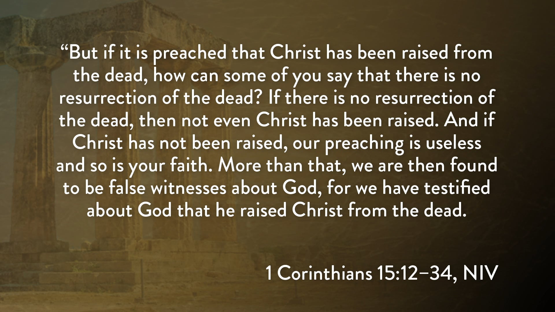 1 Corinthians - Session 31 - 1 Corinthians 15:12-34