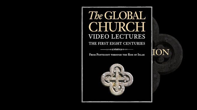 The Global Church - Session 21 - Conc...
