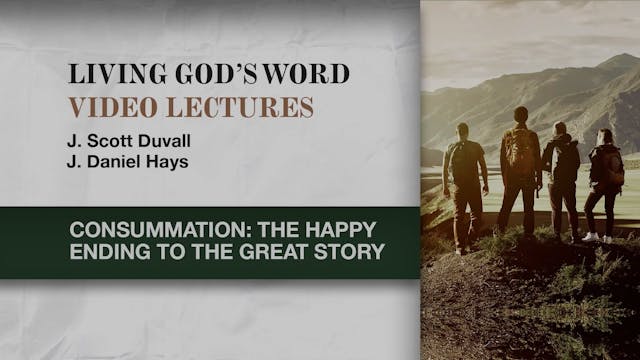 Living God's Word - Session 20 - Cons...