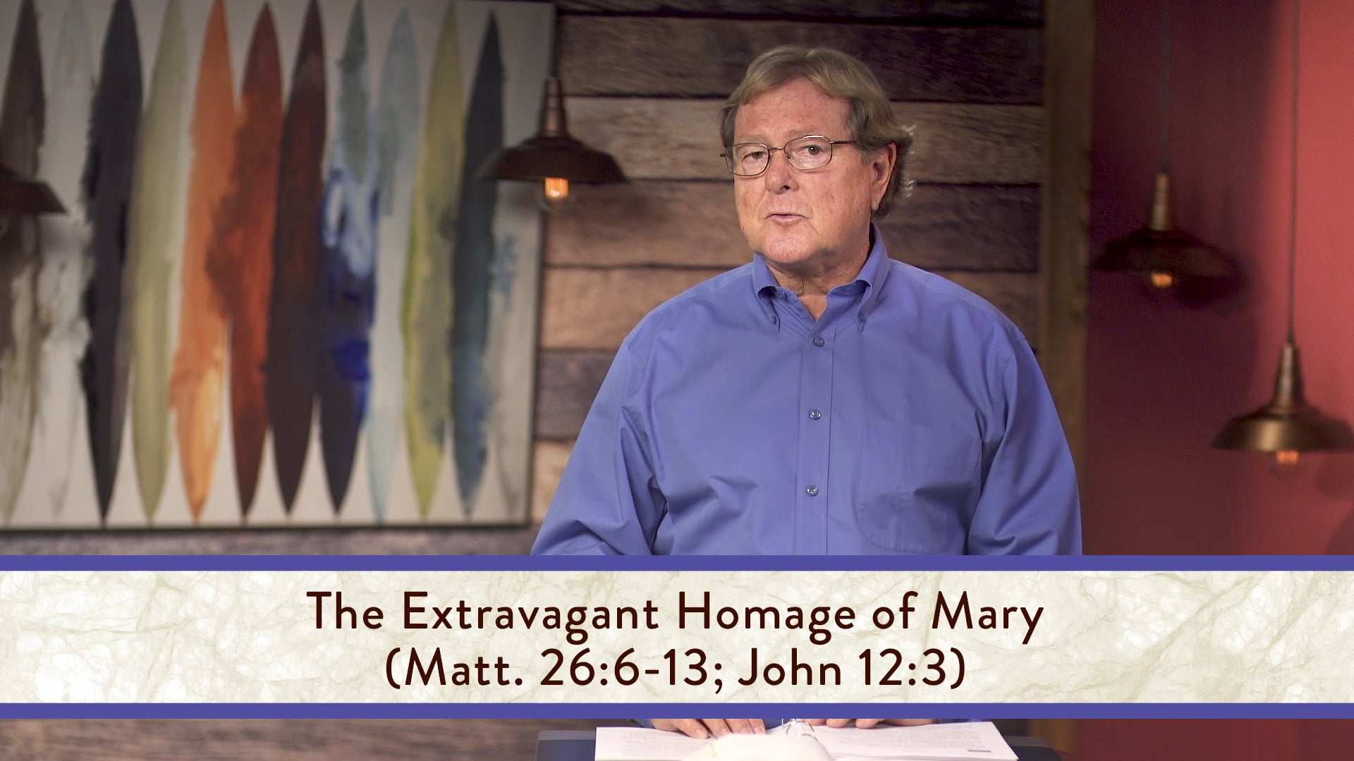 Matthew - Session 35 - Matthew 26:1-46