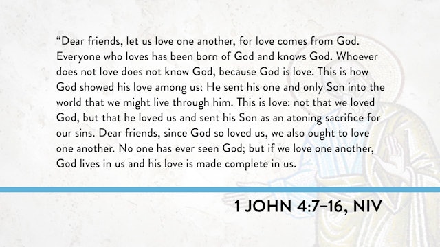 1, 2, and 3 John - Session 14 - 1 John 4:7-16