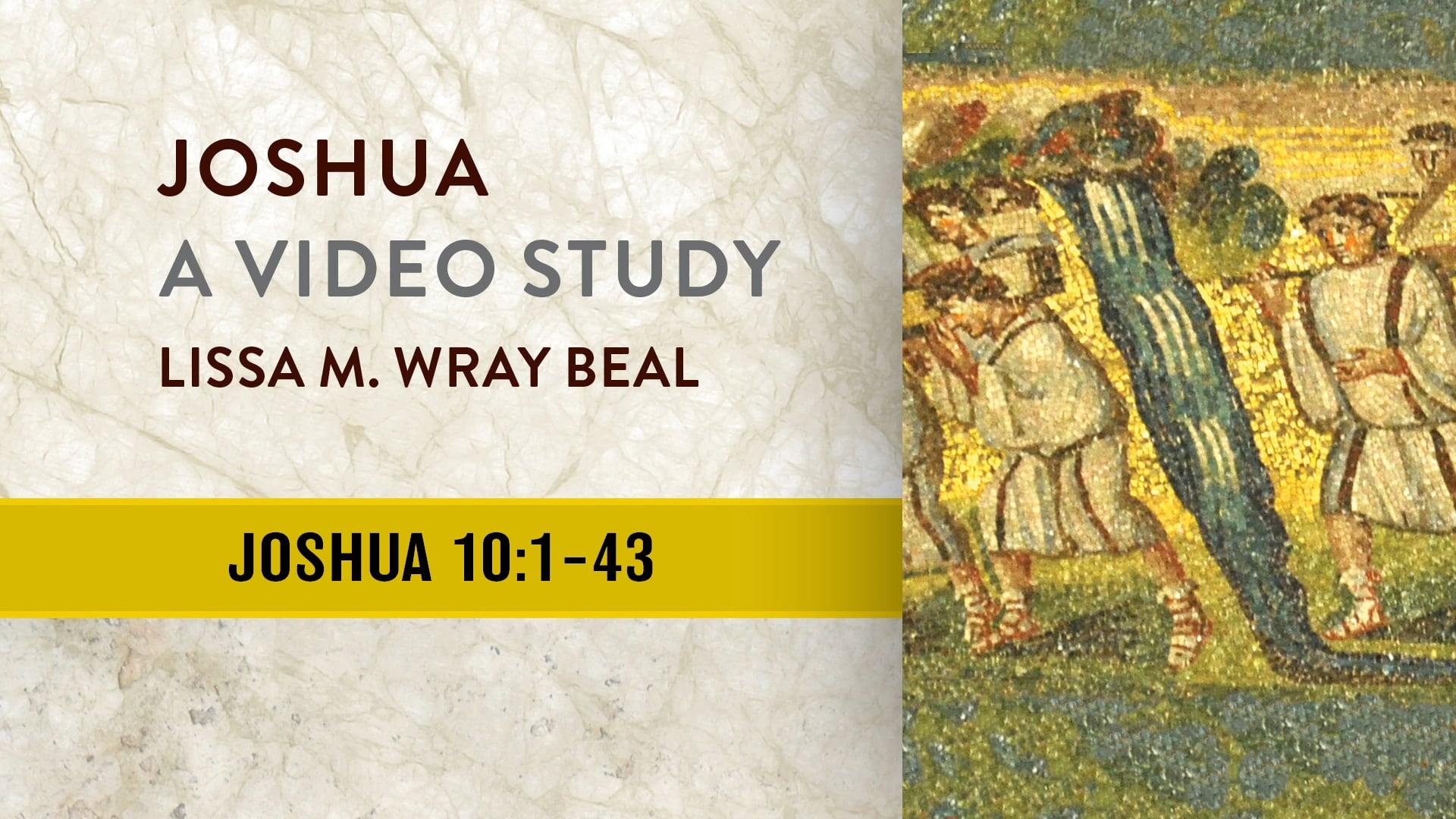 Joshua - Session 12 - Joshua 10:1-43
