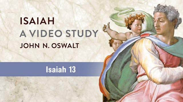 Isaiah, A Video Study - Session 17 - ...