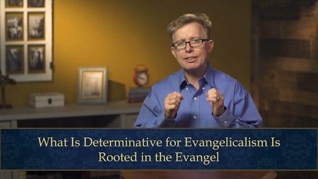 Evangelical Theology - Session 8.1 - ...