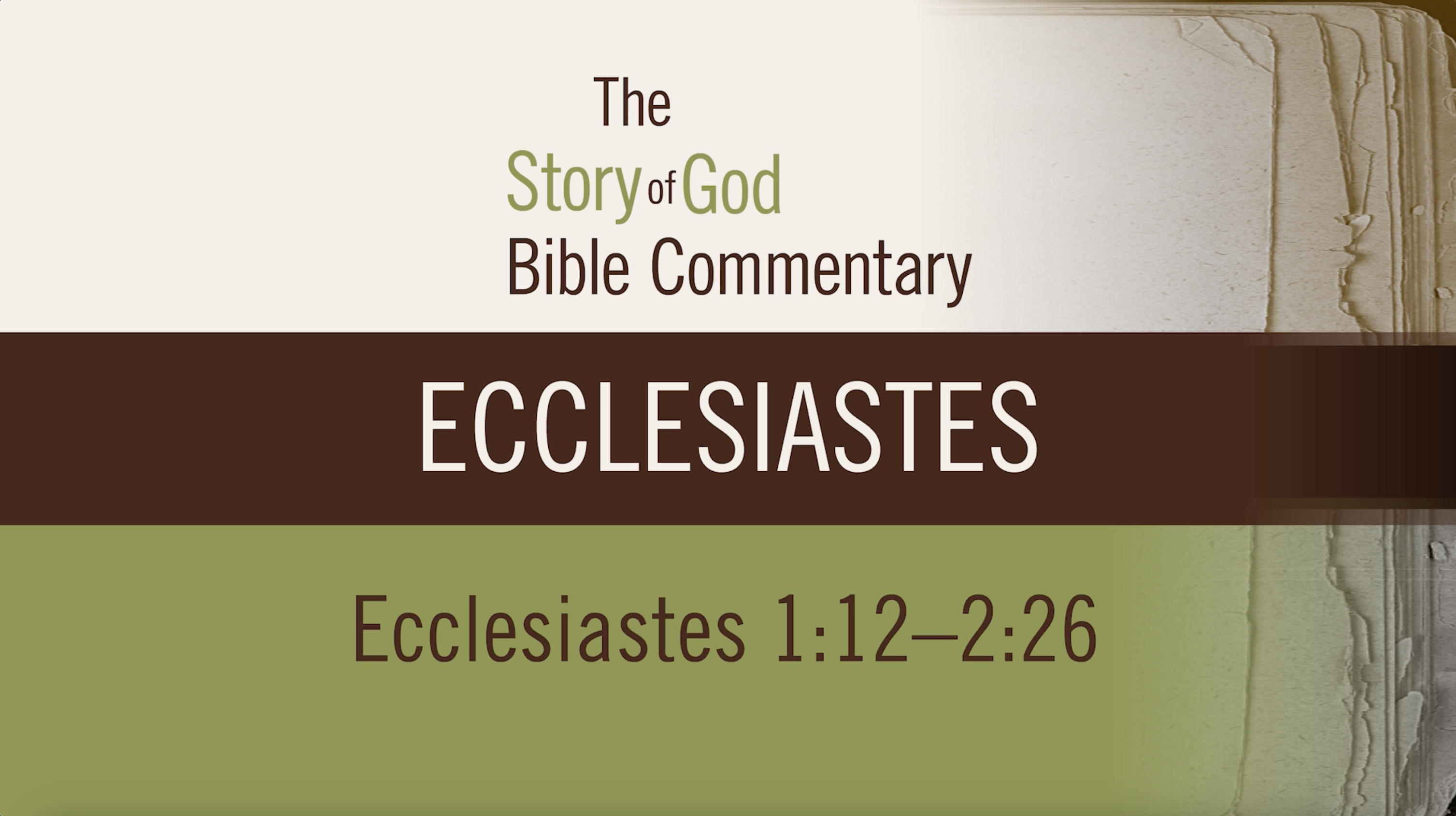 Ecclesiastes - Session 3 - Ecclesiastes 1:12-2:26