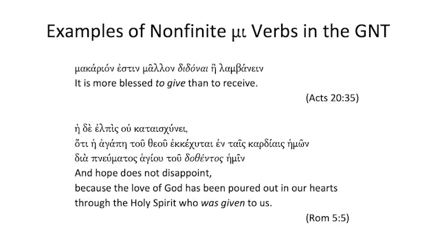 Intro to Biblical Greek - Session 25 - μι Verbs: Nonfinite Forms