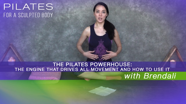 The Pilates Powerhouse: The Engine that Drives all Movement and How to Use It